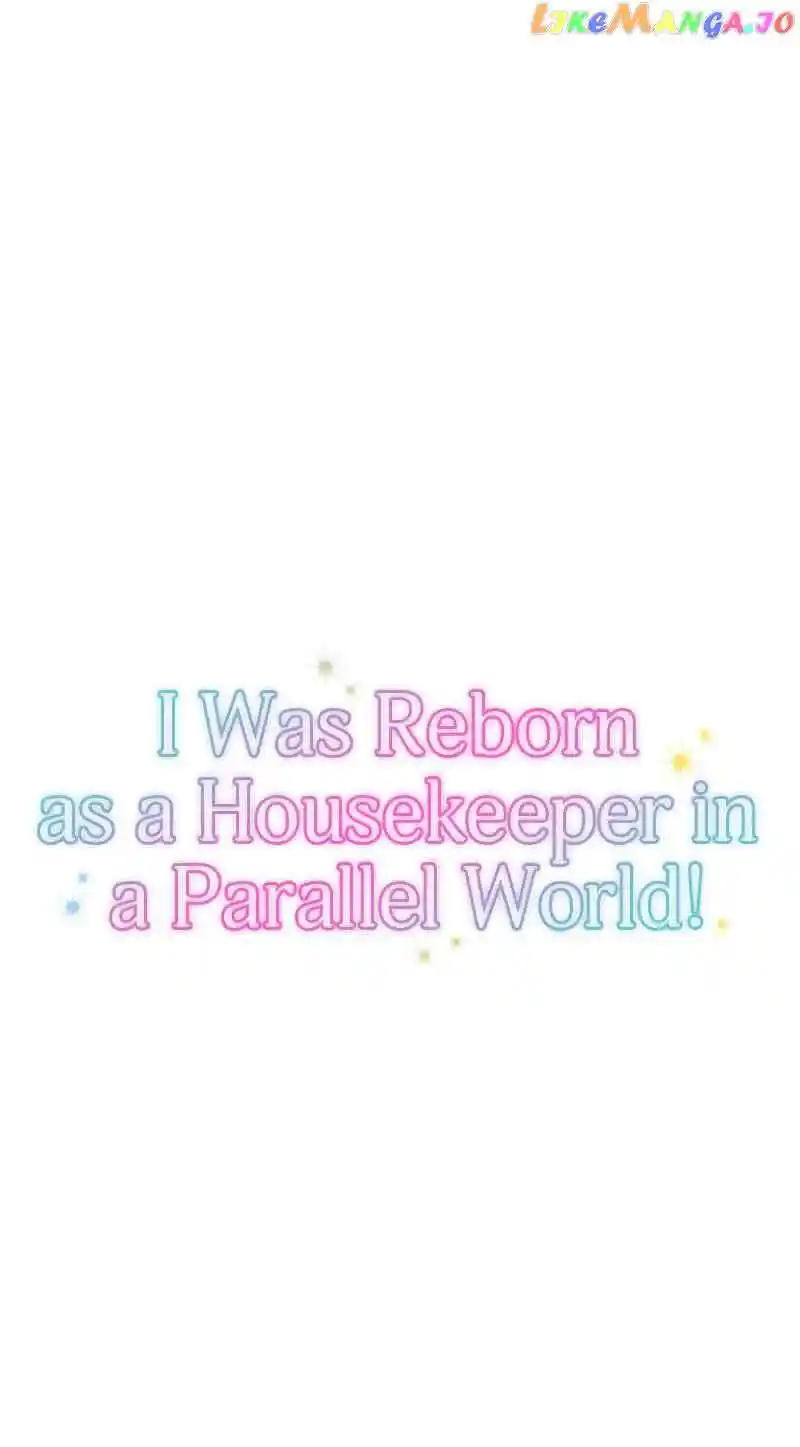I Was Reborn As A Housekeeper In A Parallel World! Chapter 145