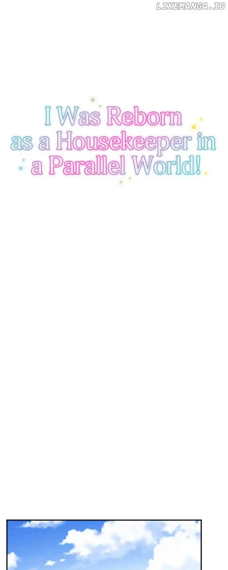 I Was Reborn As A Housekeeper In A Parallel World! Chapter 170