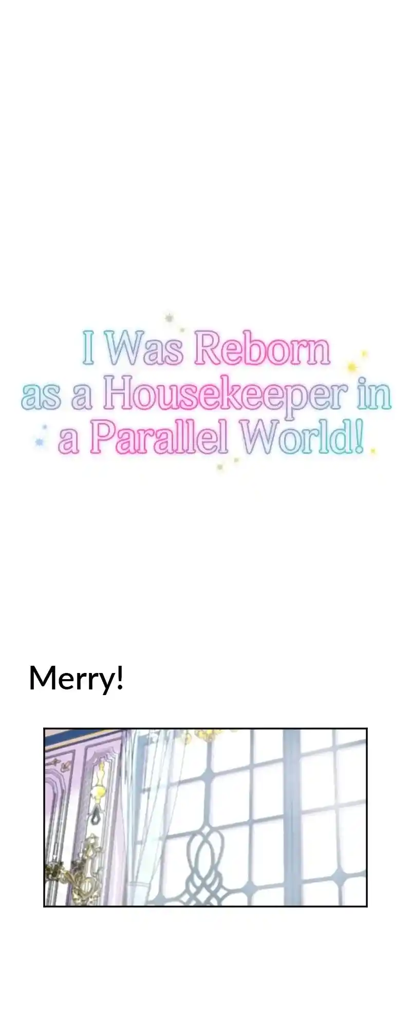 I Was Reborn As A Housekeeper In A Parallel World! Chapter 189