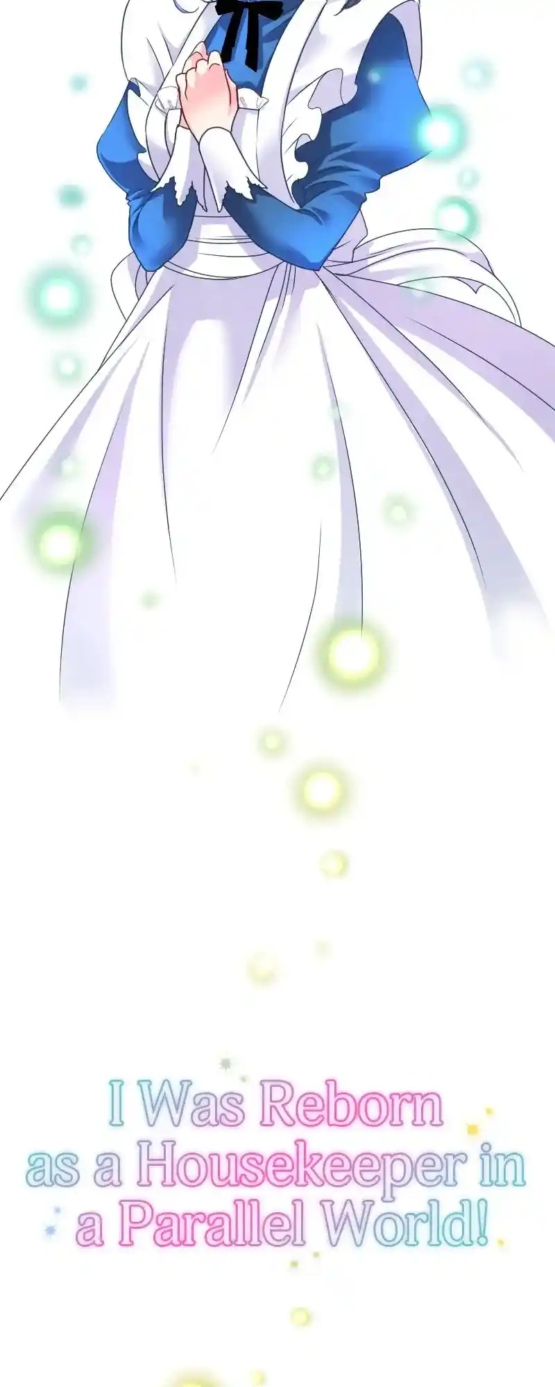 I Was Reborn As A Housekeeper In A Parallel World! Chapter 191