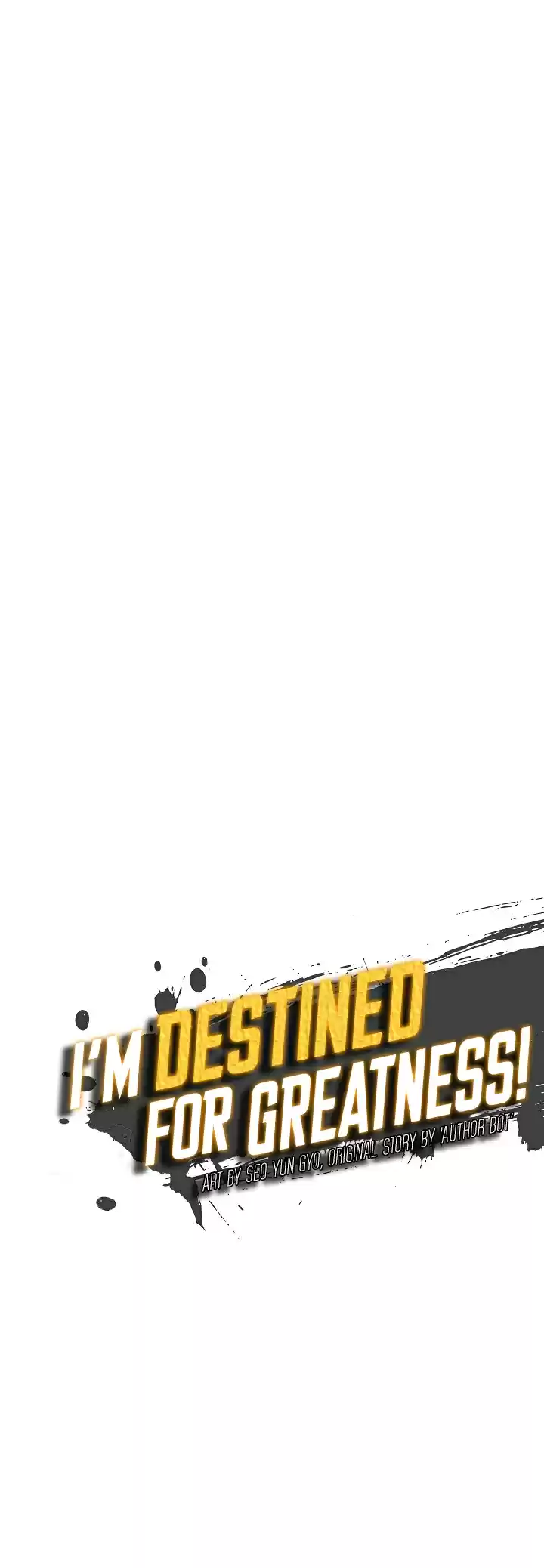 I'm Destined For Greatness! Ch. 26