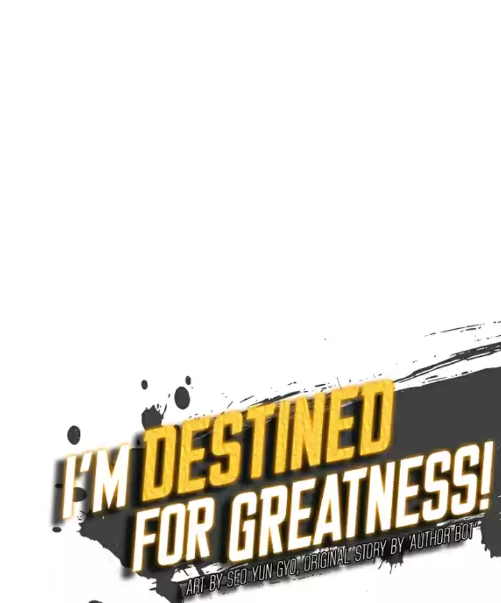 I'm Destined for Greatness! Ch. 49