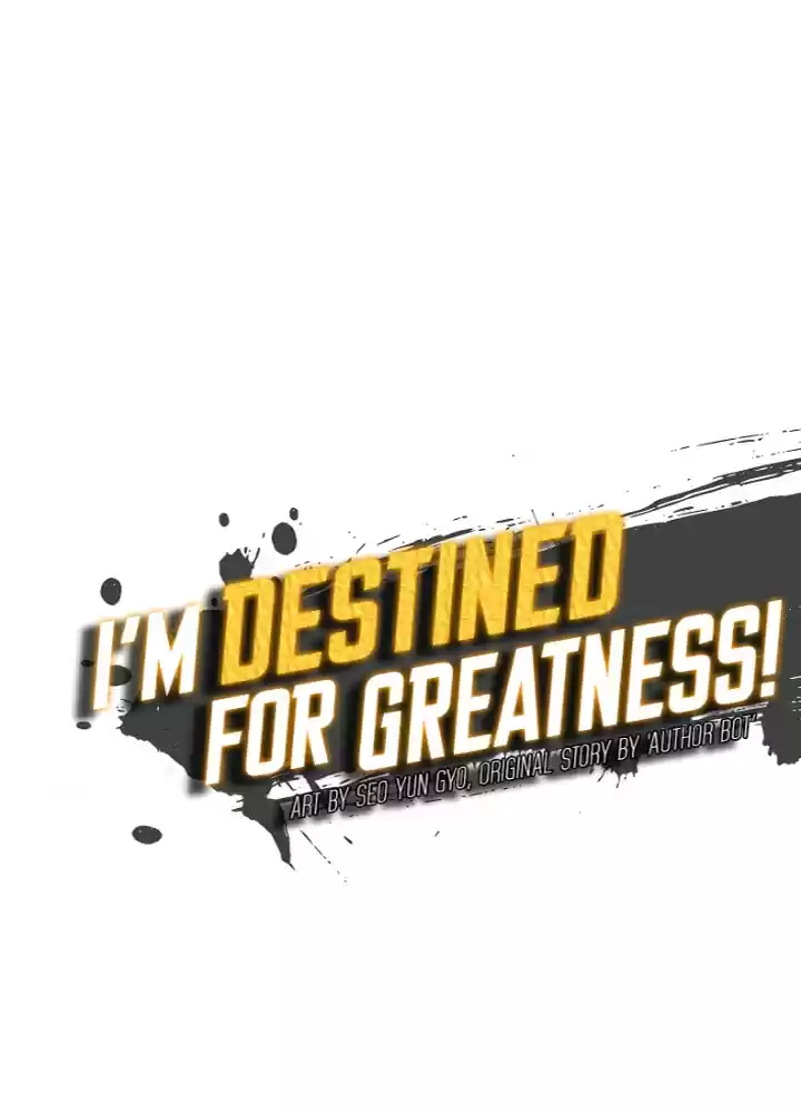 I'm Destined For Greatness! ch.48