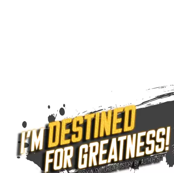 I'm Destined for Greatness! ch.55
