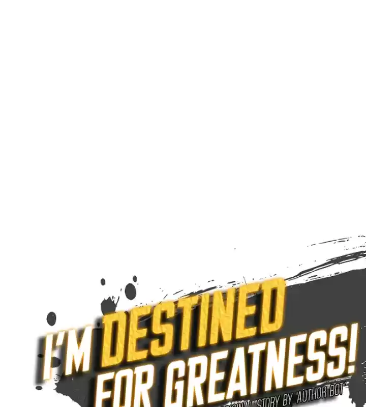 I'm Destined for Greatness! ch.56