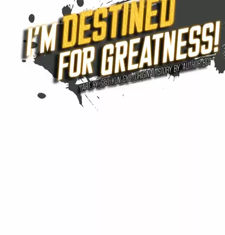 I'm Destined For Greatness! Chapter 54