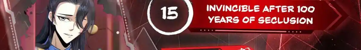 Invincible After 100 Years of Seclusion 15