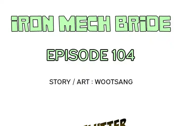 Iron Mech Bride Chapter 104