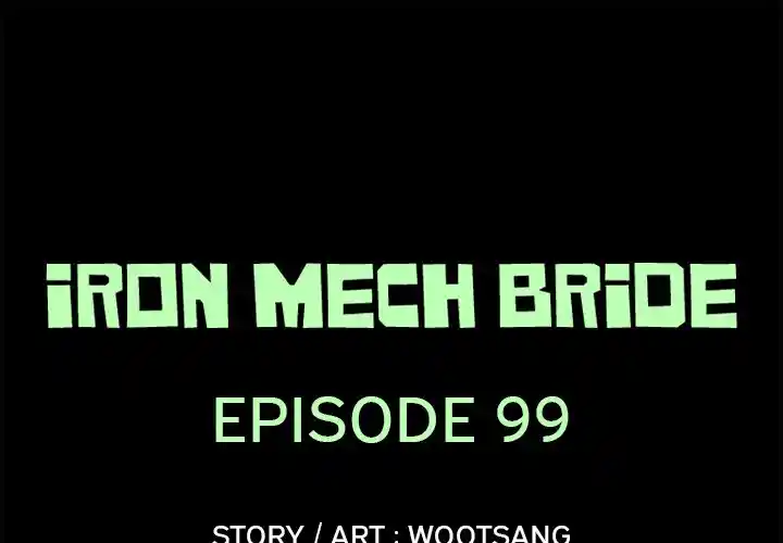 Iron Mech Bride Chapter 99