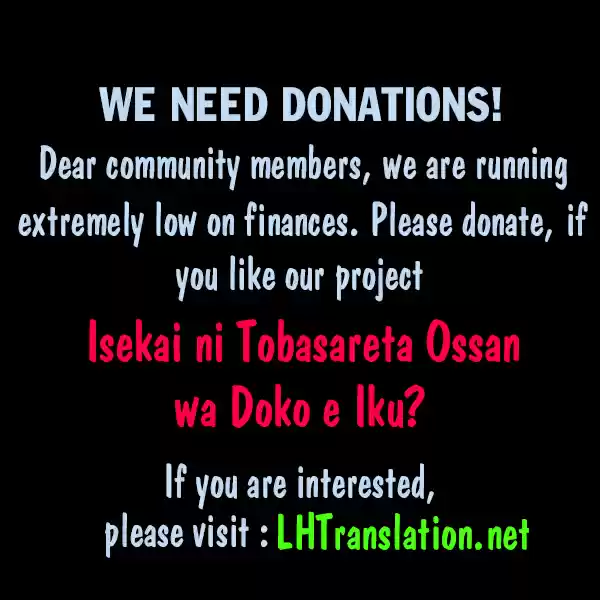 Isekai ni Tobasareta Ossan wa Doko e Iku? Ch. 11 Ossan Protesting in the Other World