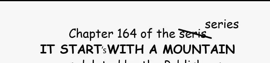 It Starts With A Mountain Chapter 164