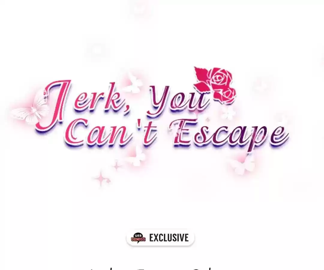 Jerk, You Can't Escape Chapter 36