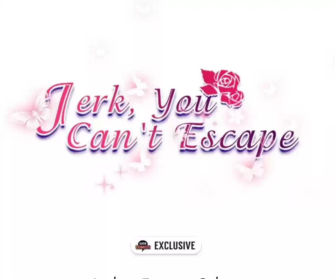 Jerk, You Can't Escape Chapter 5