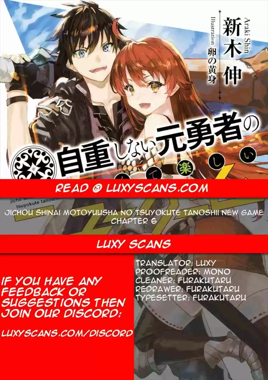 Jichou shinai Motoyuusha no Tsuyokute Tanoshii New Game Ch. 6