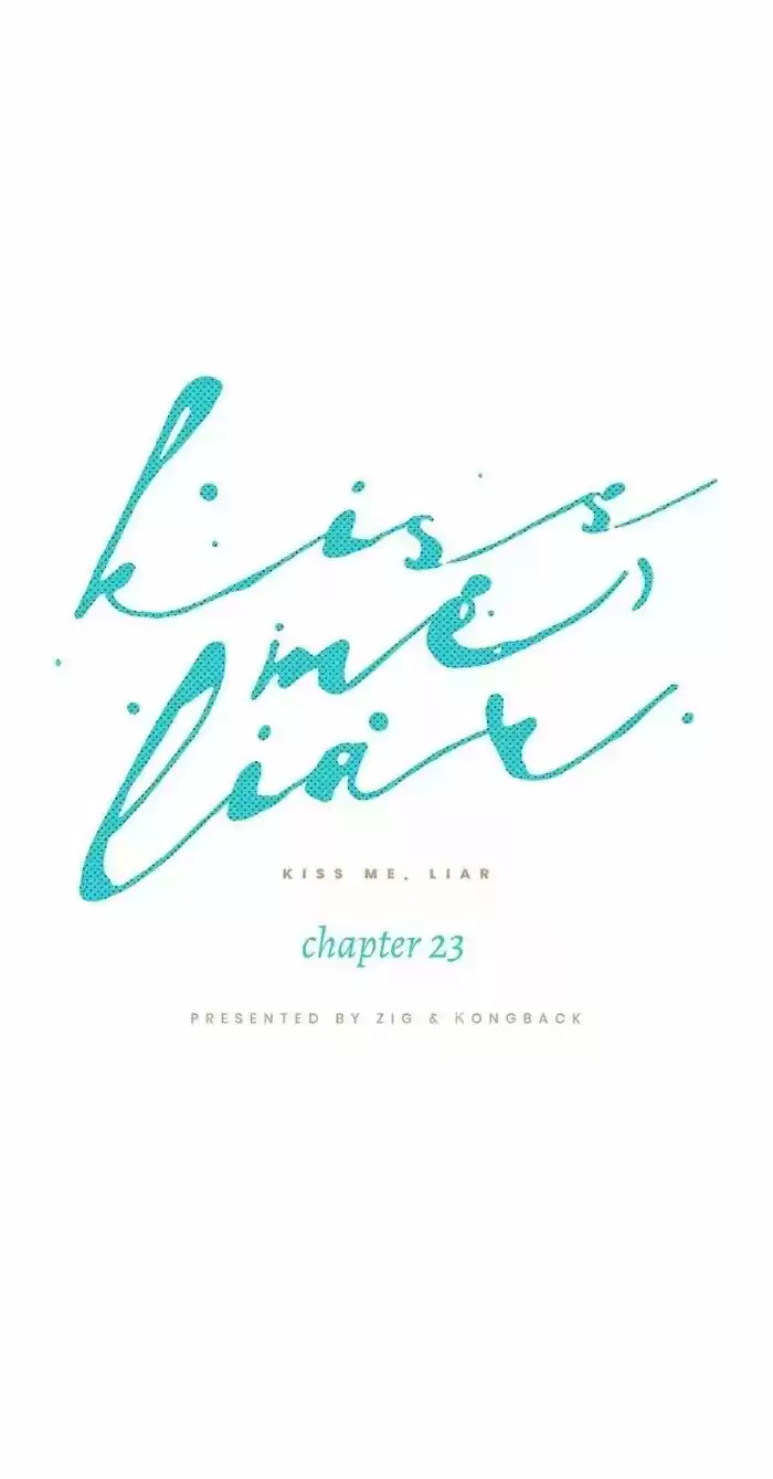 Kiss Me Liar Chapter 23