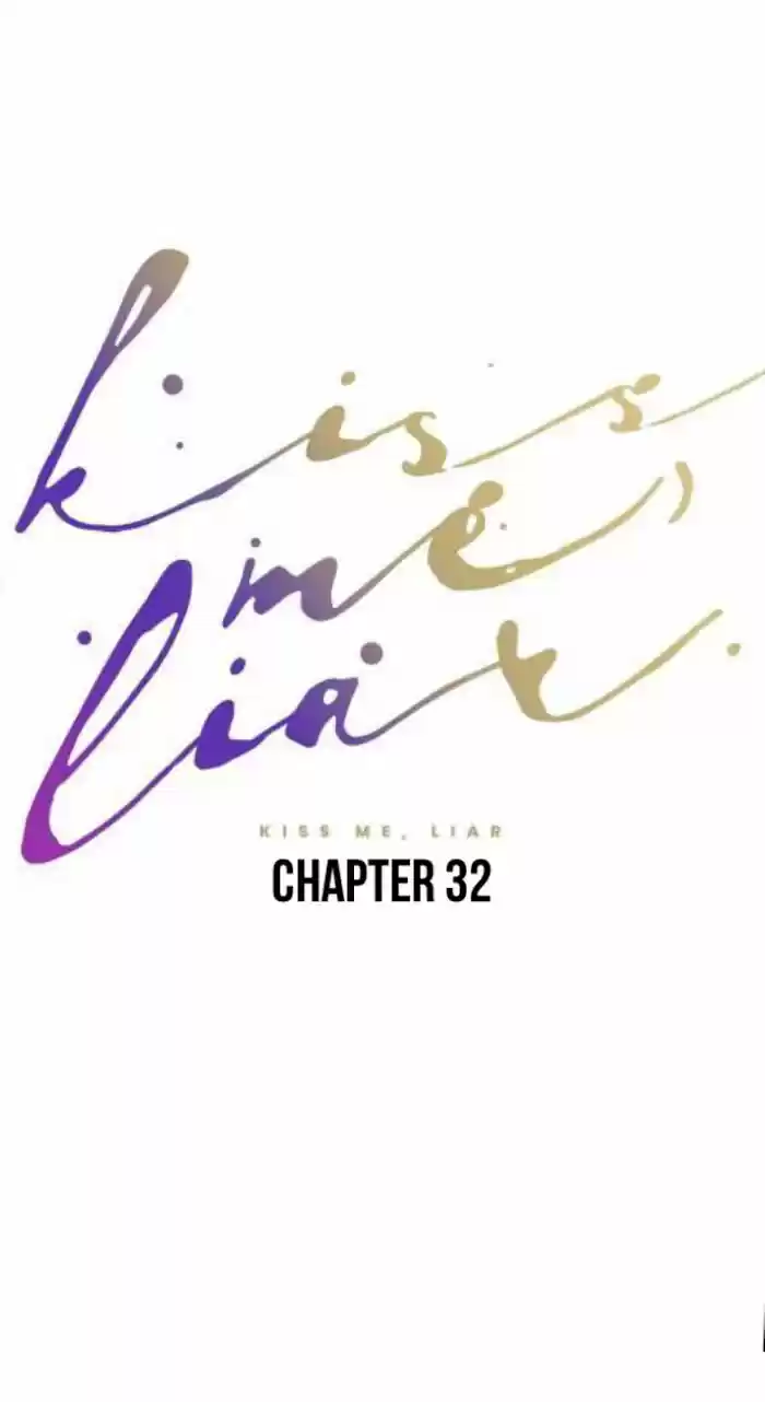 Kiss Me Liar Chapter 32