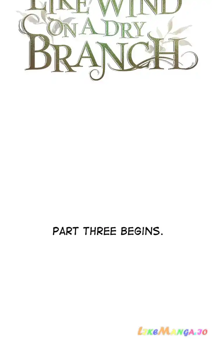 Like the Wind on a Dry Branch Ch.135