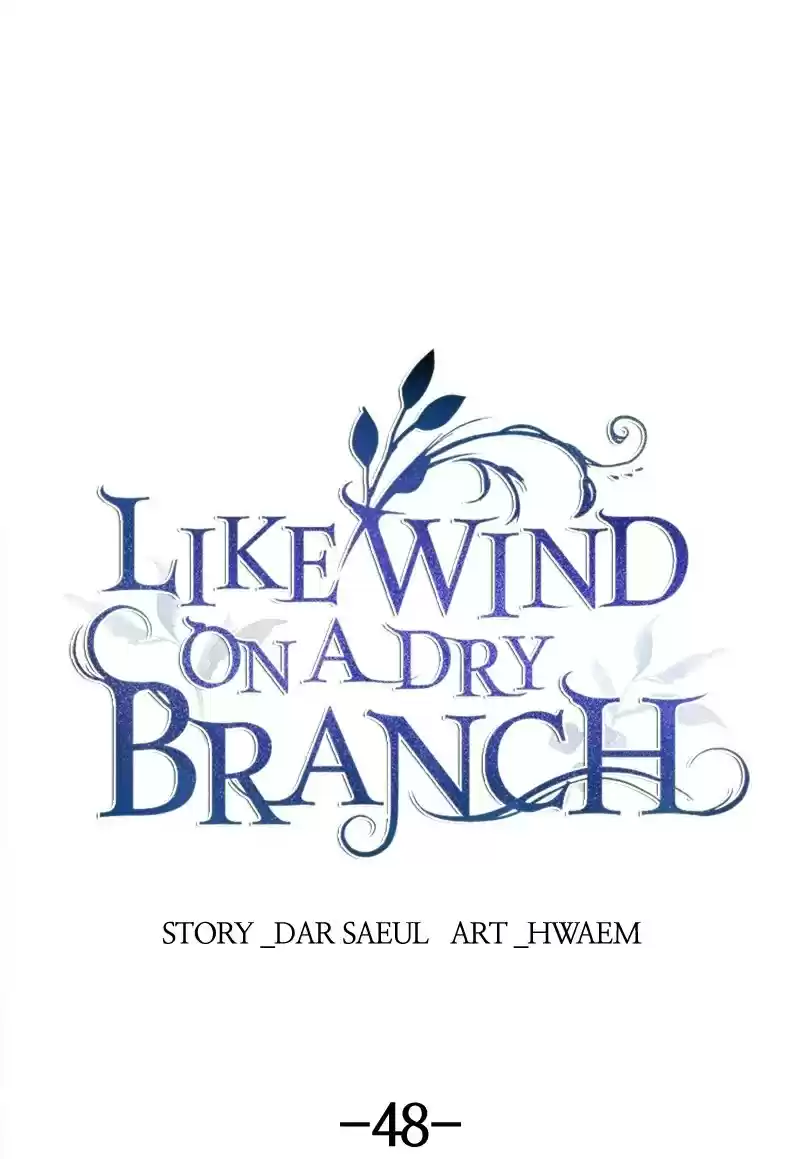 Like Wind On A Dry Branch Chapter 48