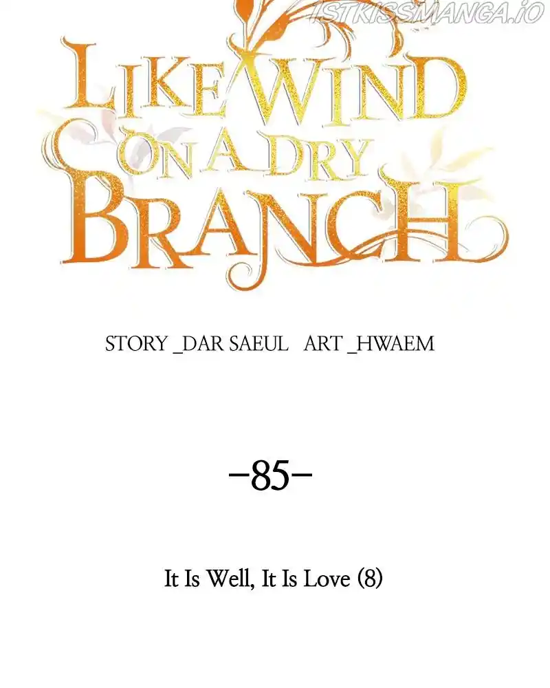 Like Wind On A Dry Branch Chapter 85