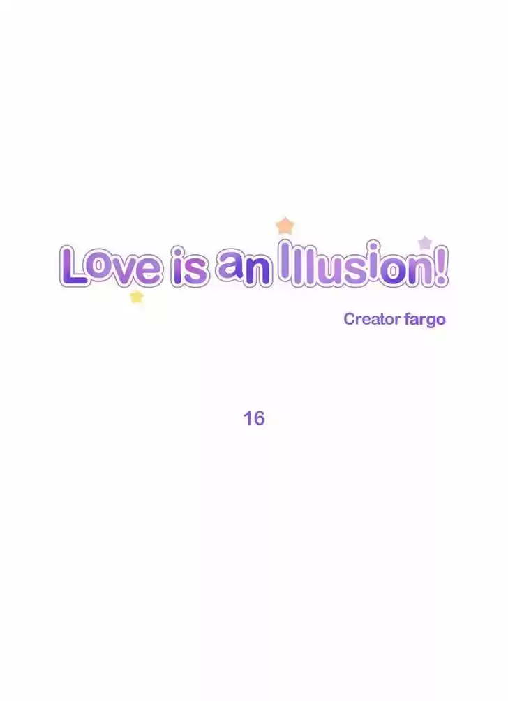 Love Is An Illusion 16