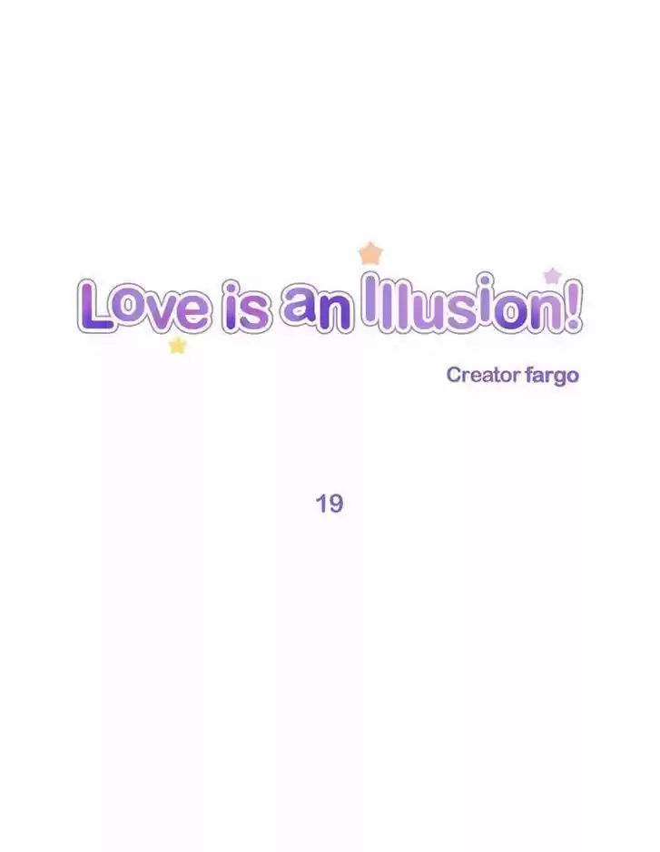 Love Is An Illusion 19
