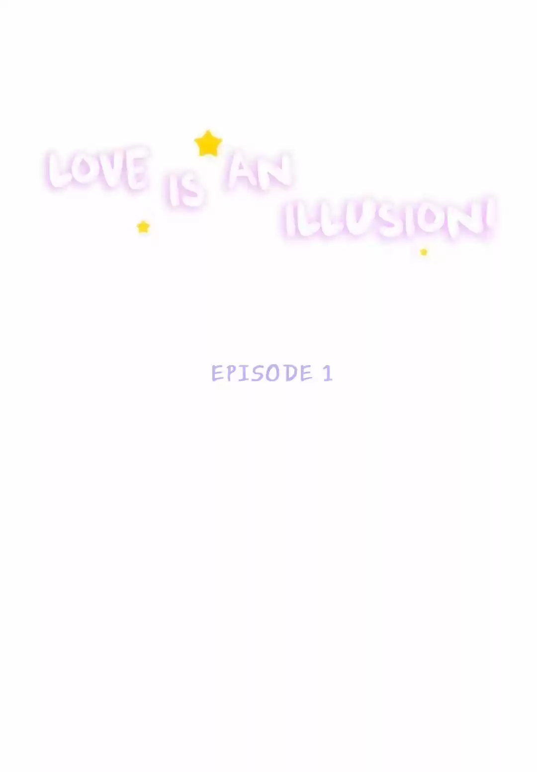 Love is an Illusion Ch. 1
