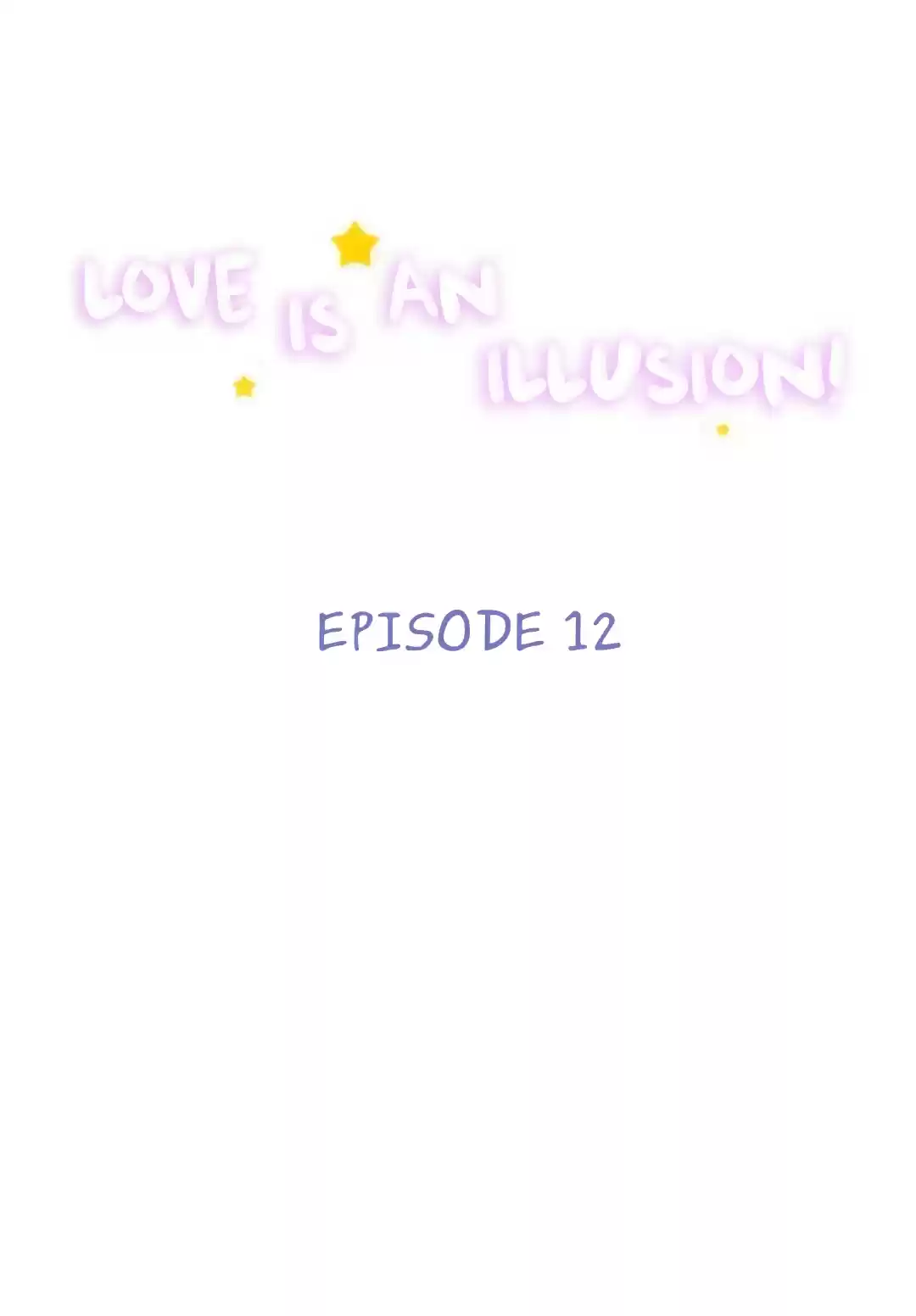 Love is an Illusion Ch. 12