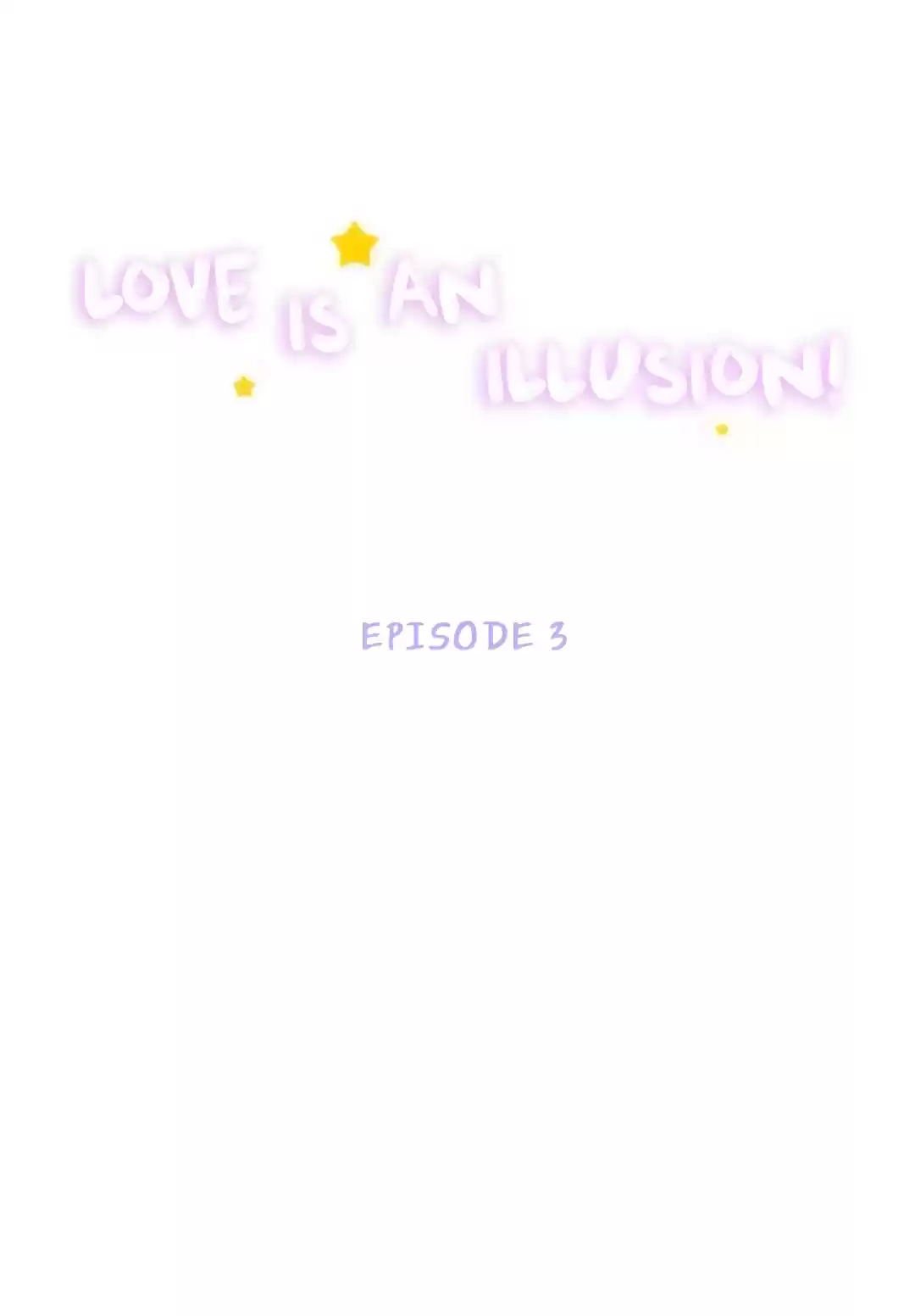 Love is an Illusion Ch. 3