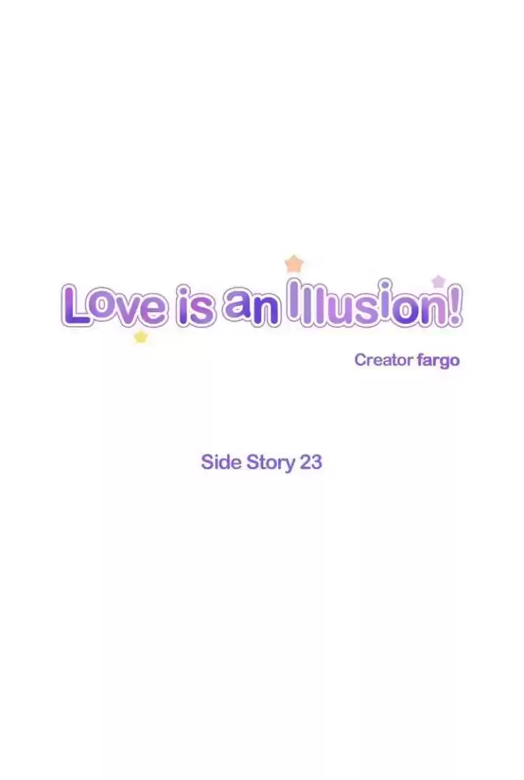 Love Is An Illusion Ch.66