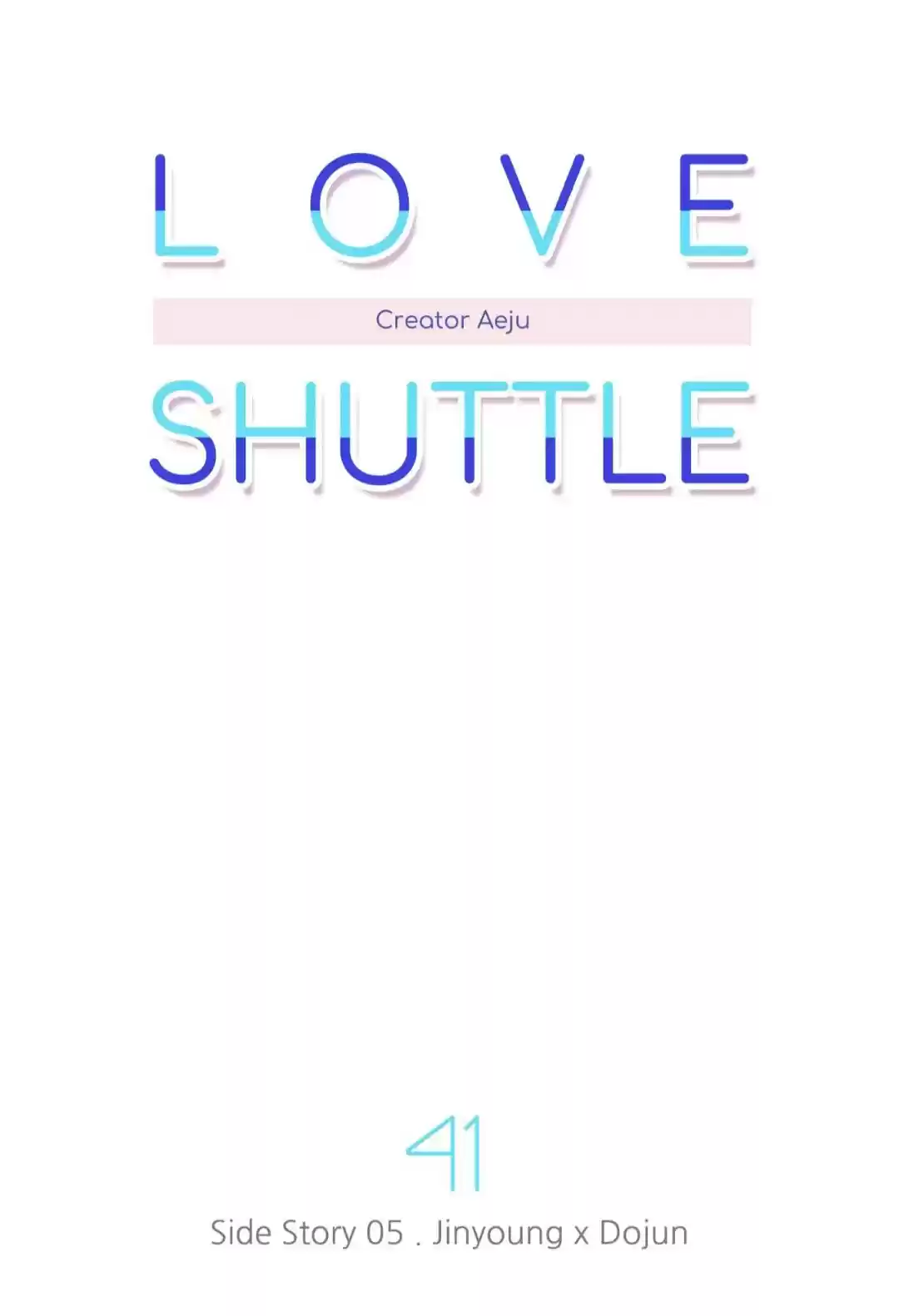 Love Shuttle Chapter 41
