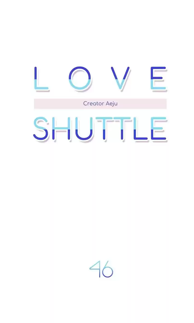 Love Shuttle Chapter 46