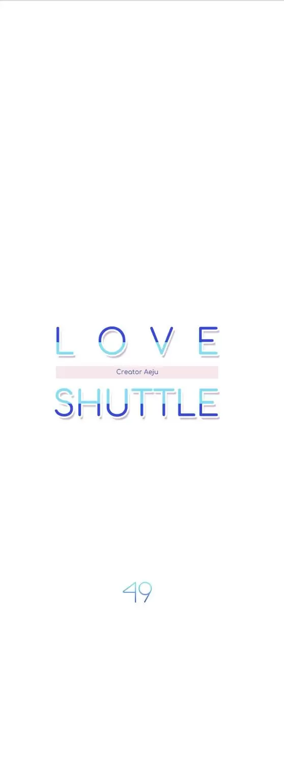 Love Shuttle Chapter 49