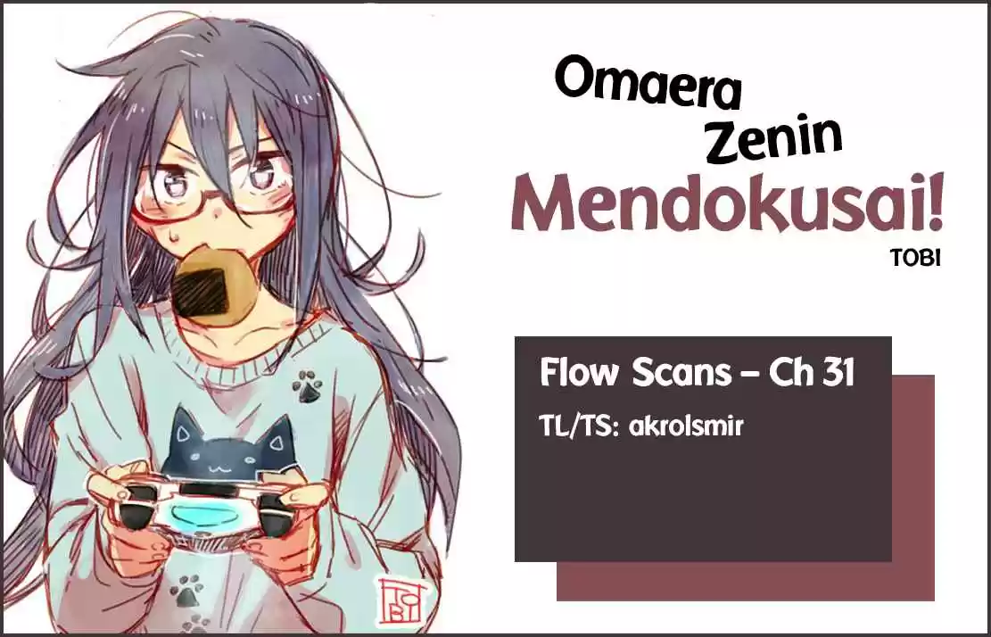 Omaera Zenin Mendokusai! Vol. 7 Ch. 31 New Year Quadrangle