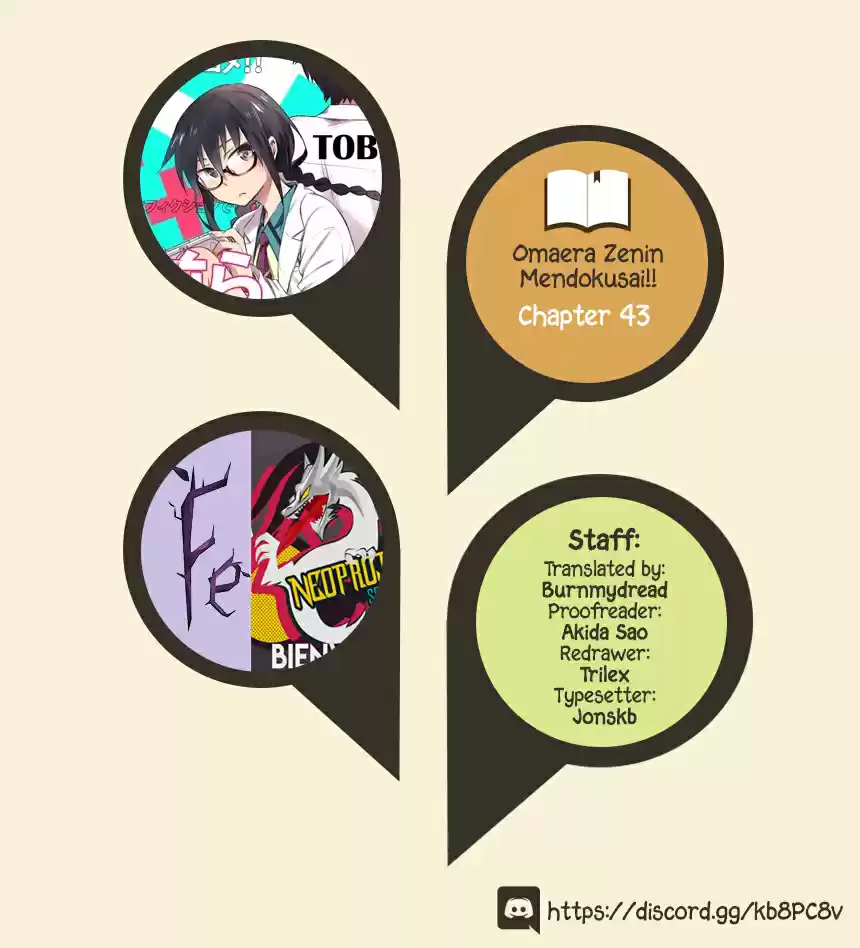 Omaera Zenin Mendokusai! Vol. 9 Ch. 43 Did Something Happen?