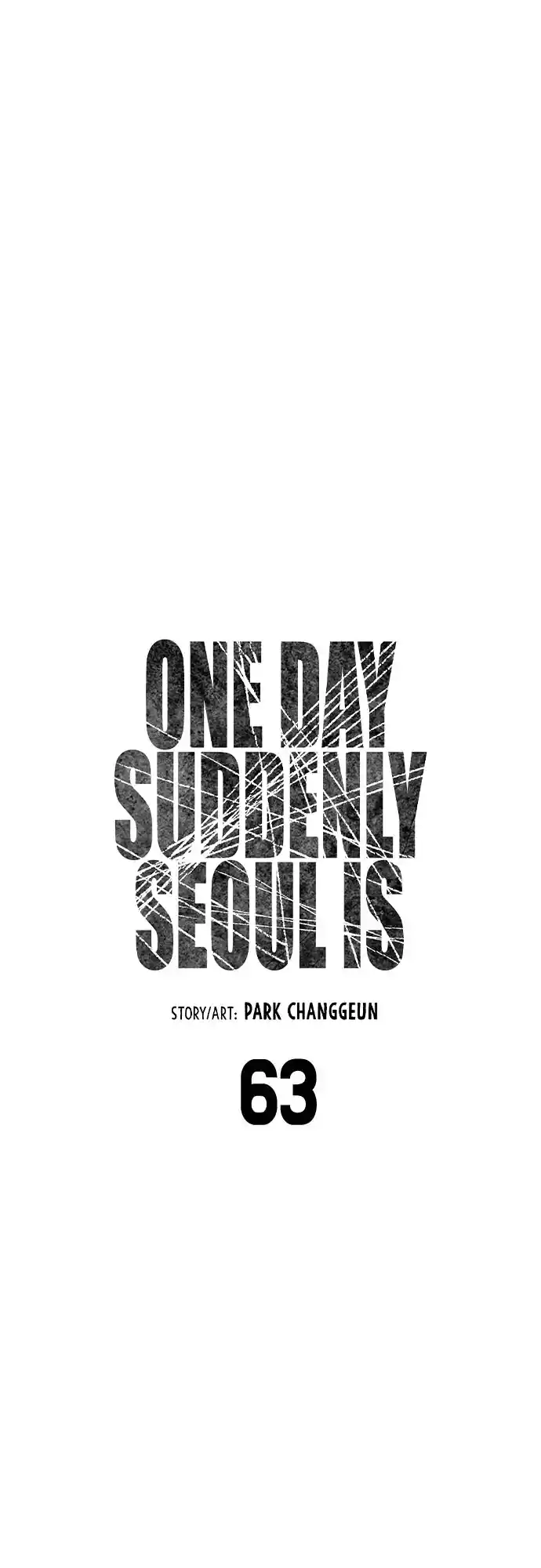 One Day, Suddenly, Seoul Is 63