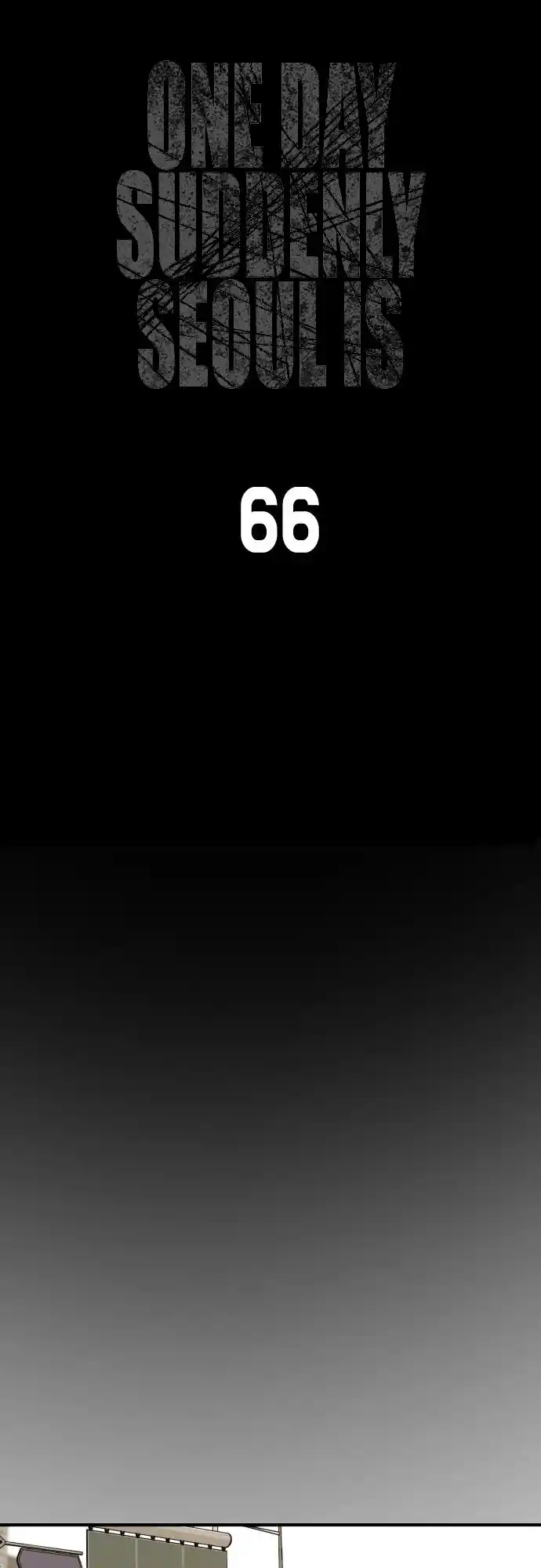 One Day, Suddenly, Seoul Is 66