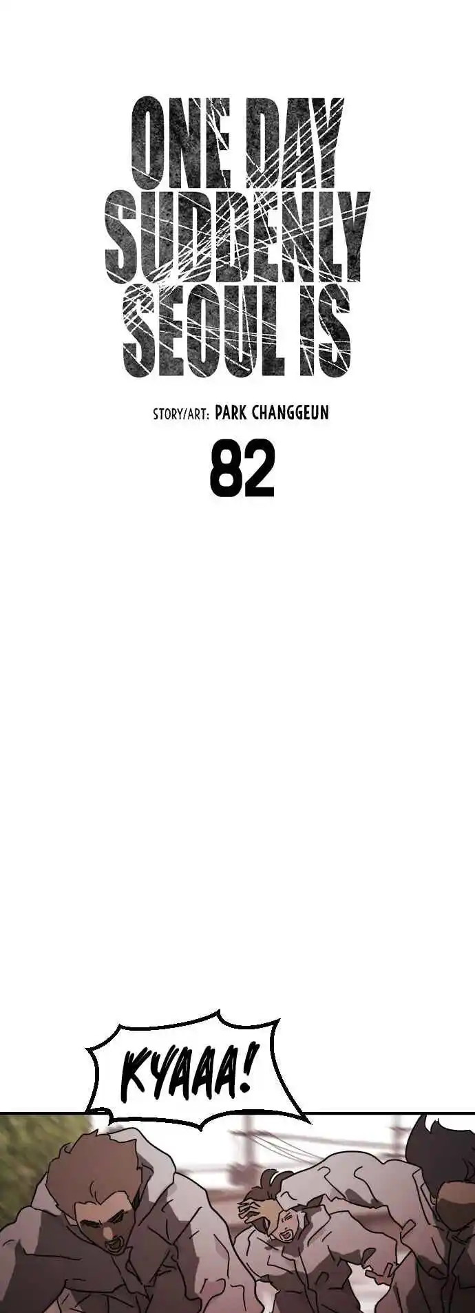 One Day, Suddenly, Seoul Is 82
