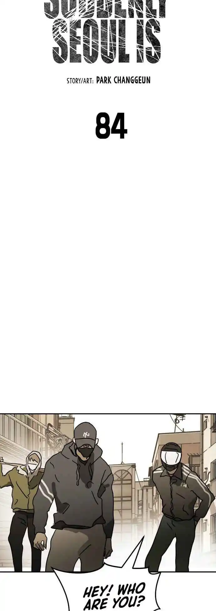 One Day, Suddenly, Seoul Is 84