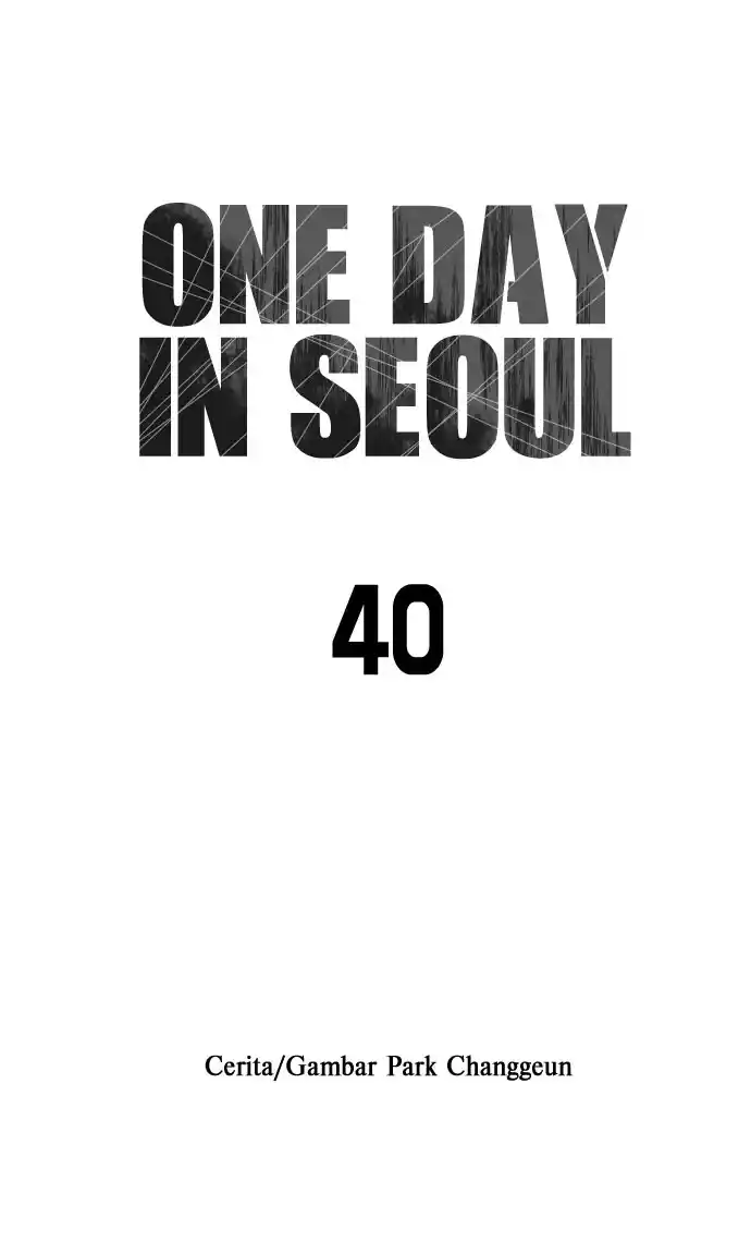 One Day, Suddenly, Seoul Is Chapter 40