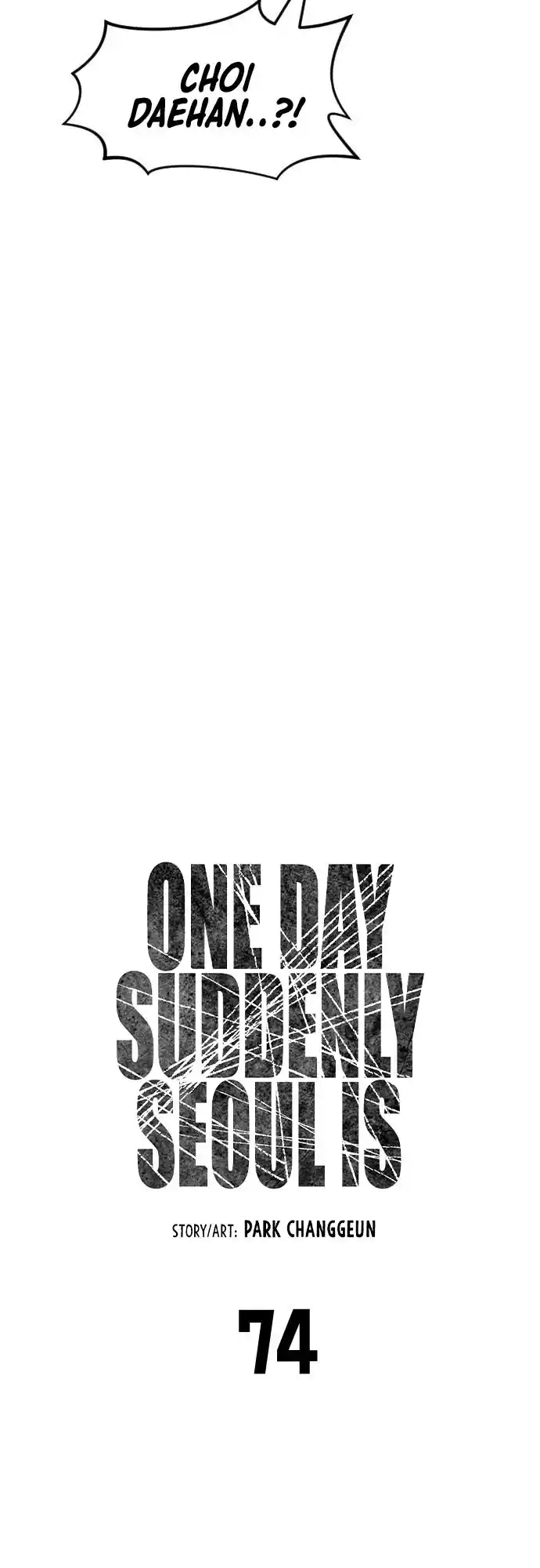 One Day, Suddenly, Seoul Is Vol.1 Chapter 74