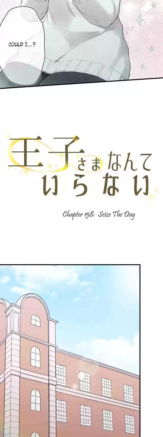 Ouji sama Nante Iranai Ch. 158 Seize The Day