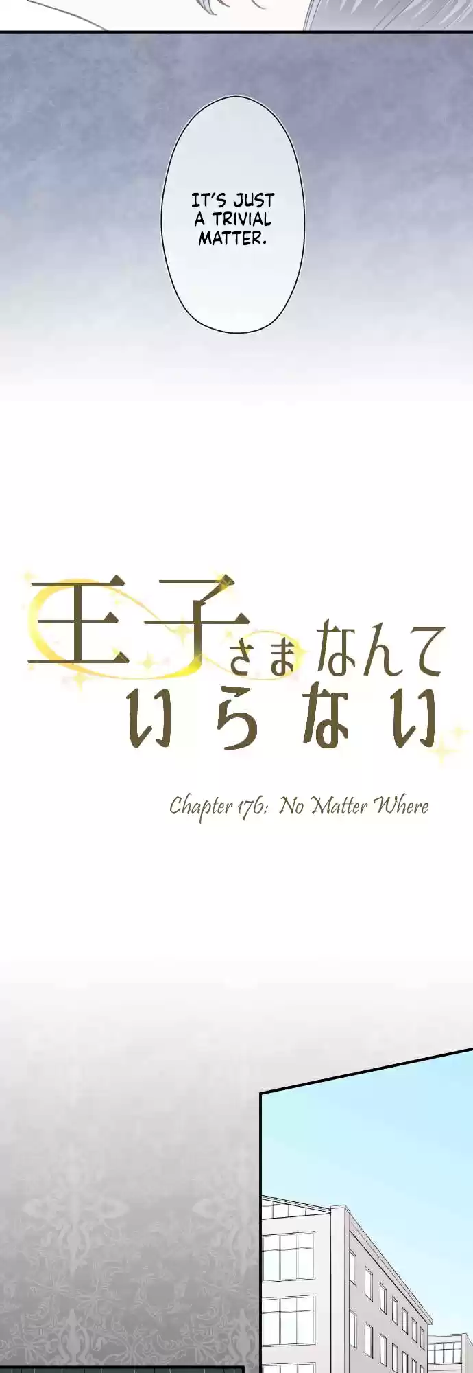 Ouji sama Nante Iranai Ch. 176 No Matter Where