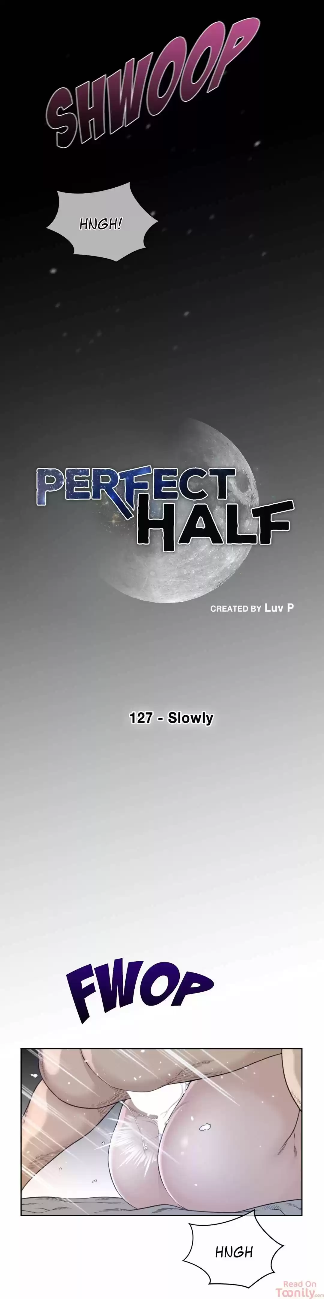 Perfect Half Chapter 127 : Slowly