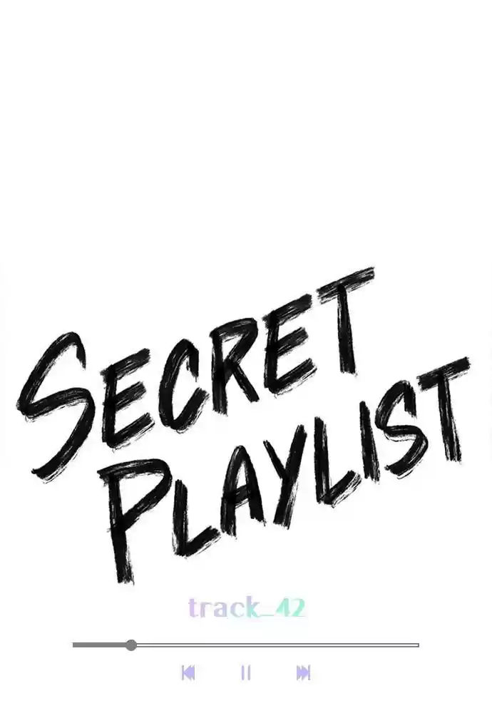 Play, Playlist Chapter 42
