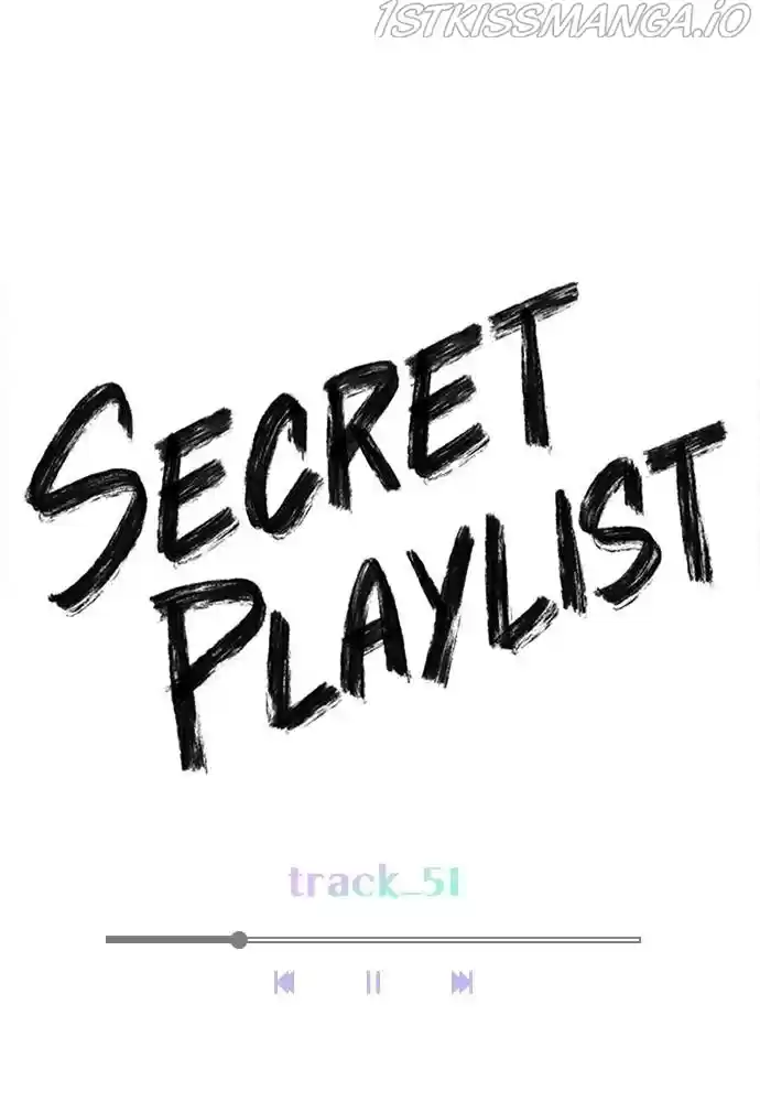 Play, Playlist Chapter 51