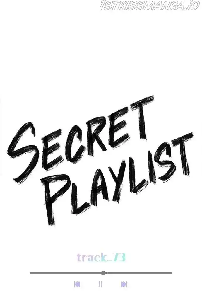 Play, Playlist Chapter 73