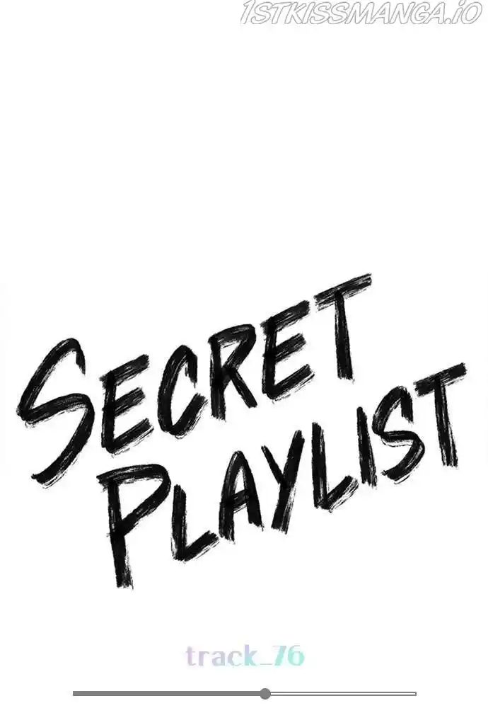 Play, Playlist Chapter 76