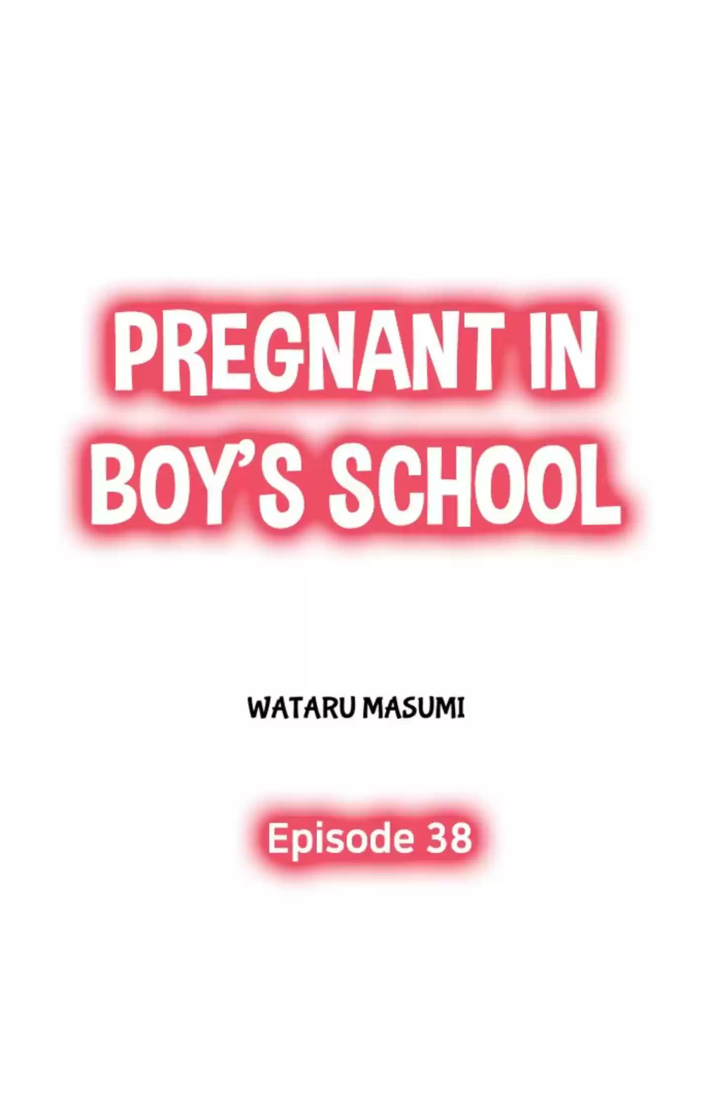 Pregnant In Boy's School Chapter 38
