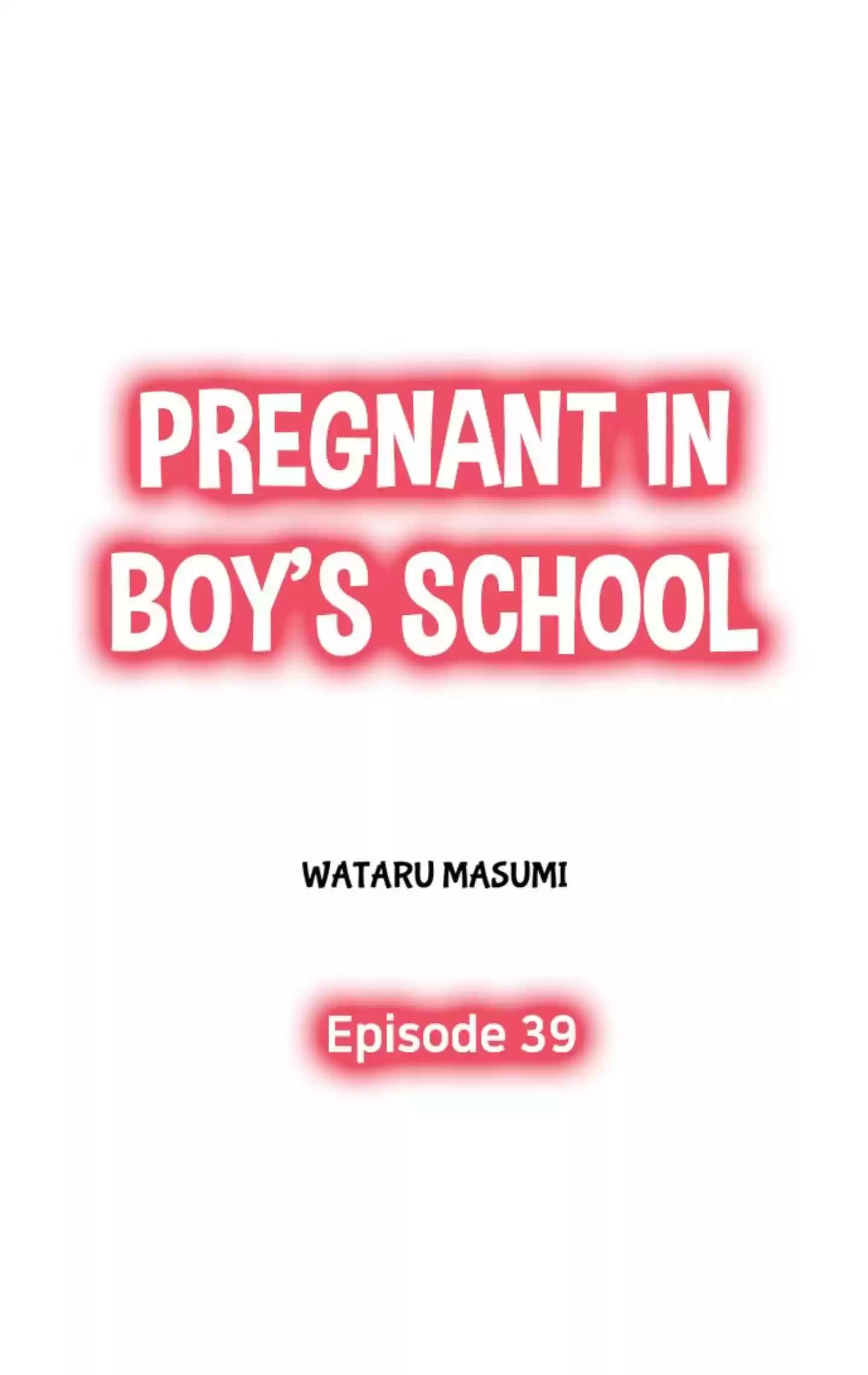 Pregnant In Boy's School Chapter 39