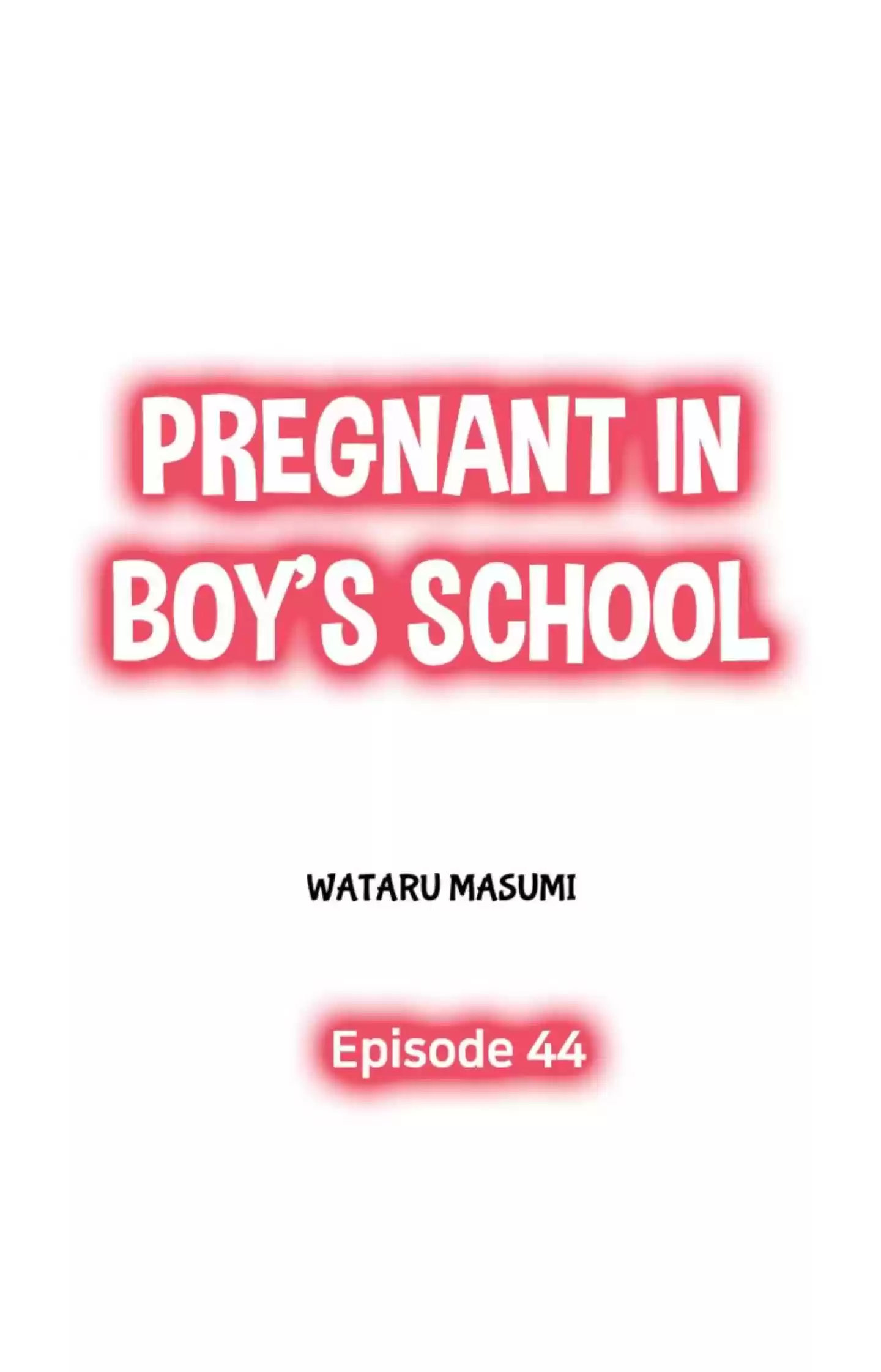 Pregnant In Boy's School Chapter 44